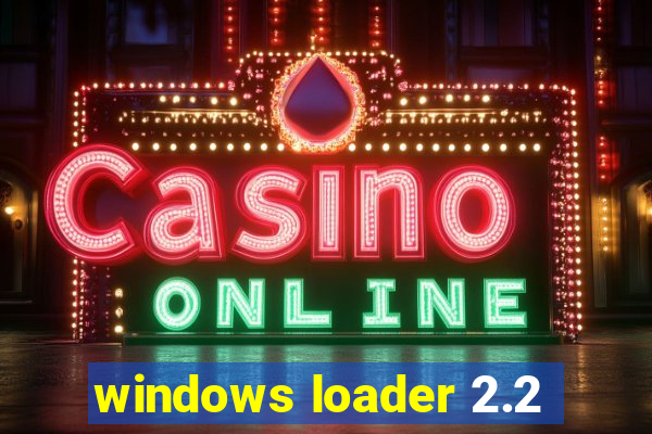 windows loader 2.2